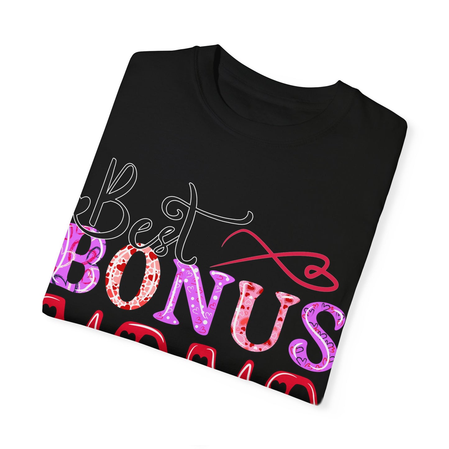 Garment-Dyed T-shirt - Best Bonus Mama Ever