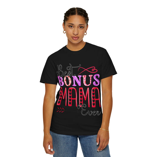 Garment-Dyed T-shirt - Best Bonus Mama Ever